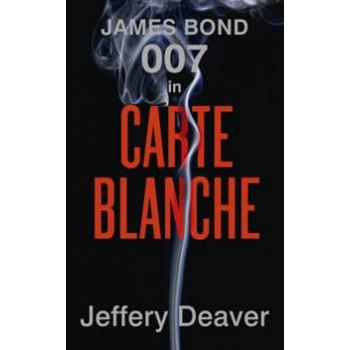 CARTE BLANCHE. The New James Bond Novel