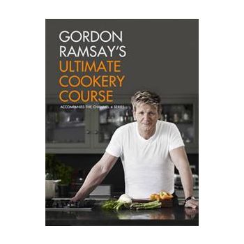 GORDON RAMSAY`S ULTIMATE COOKERY COURSE