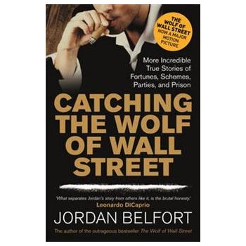 CATCHING THE WOLF OF WALL STREET: More Incredibl