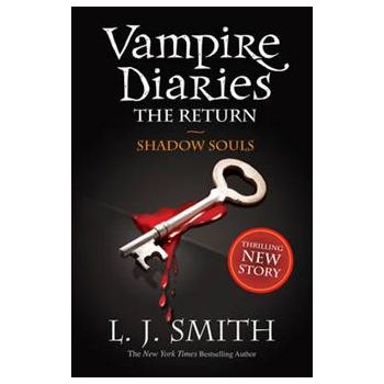 SHADOW SOULS: Vampire Diaries, Book 6