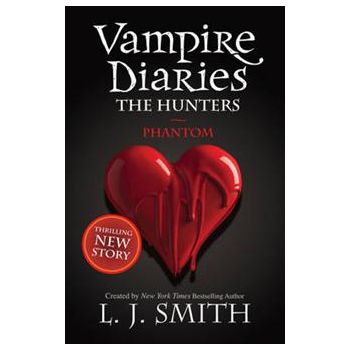 PHANTOM: Vampire Diaries. The Hunters, Book 8
