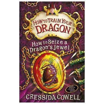 HOW TO SEIZE A DRAGON`S JEWEL. “How to Train You