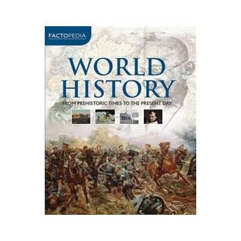 WORLD HISTORY. “Factopedia“