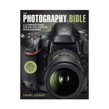 THE PHOTOGRAPHY BIBLE: The Complete Guide To All