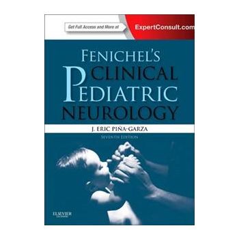FENICHEL`S CLINICAL PEDIATRIC NEUROLOGY: A Signs