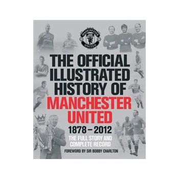 THE OFFICIAL ILLUSTRATED HISTORY OF MANCHESTER U