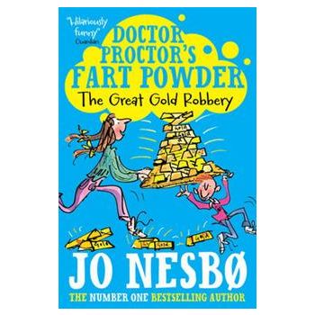 DOCTOR PROCTOR`S FART POWDER: The Great Gold Rob