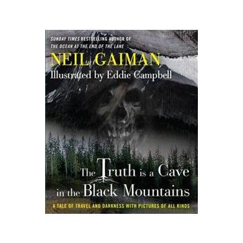 THE TRUTH IS A CAVE IN THE BLACK MOUNTAINS