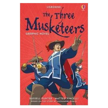 THE THREE MUSKETEERS: Graphic Novel