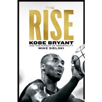 RISE: Kobe Bryant and the Pursuit of Immortality