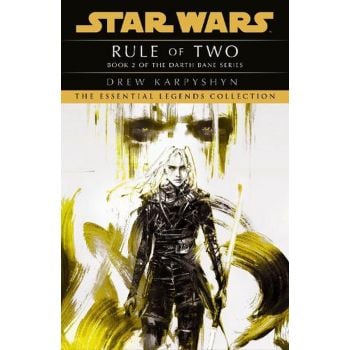 STAR WARS DARTH BANE TRILOGY: Rule of Two, book 2