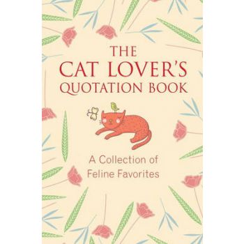 THE CAT LOVERS QUOTATION BOOK