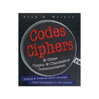 CODES, CIPHERS, SECRETS AND CRYPTIC  COMMUNICATI