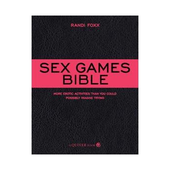 SEX GAMES BIBLE: More Erotic Activities Than You