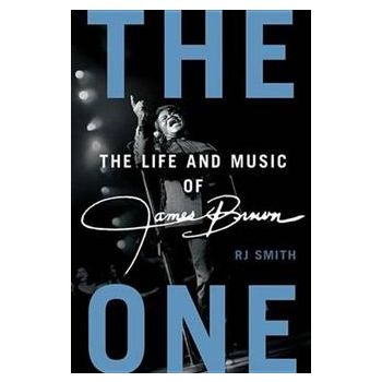 THE ONE: The Life and Music of James Brown