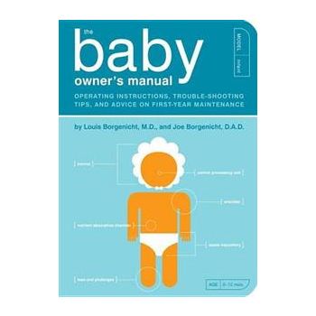 THE BABY OWNER`S MANUAL: Operating Instructions,