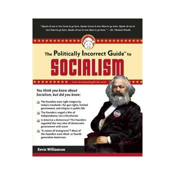 POLITICALLY INCORRECT GUIDE TO SOCIALISM