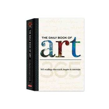 THE DAILY BOOK OF ART: 365 Readings That Teach,