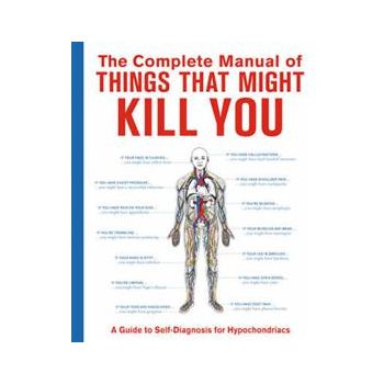 THE COMPLETE MANUAL OF THINGS THAT MIGHT KILL YO