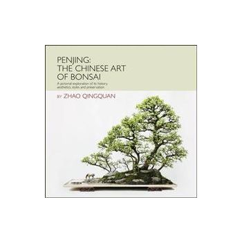 PENJING: The Chinese Art Of Bonsai. A Pictorial