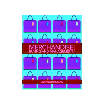 MERCHANDISE BUYING AND MANAGEMENT, 4th Edition