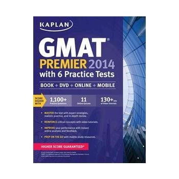 KAPLAN GMAT PREMIER WITH 4 PRACTICE TESTS: 2014