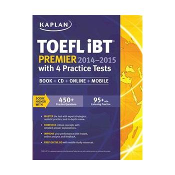 KAPLAN TOEFL IBT PREMIER 2014-2015 WITH 4 PRACTI