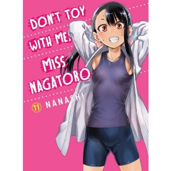 DON`T TOY WITH ME, MISS NAGATORO, Vol. 11
