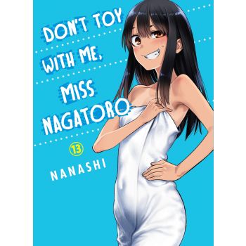 DON`T TOY WITH ME MISS NAGATORO, Volume 13