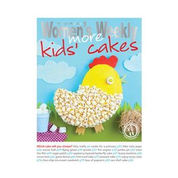 MORE KIDS` CAKES. “The Australian Women`s Weekly