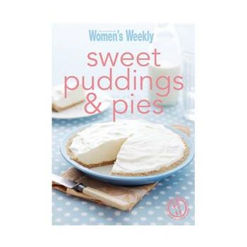 SWEET PUDDINGS AND PIES. “Australian Women`s Wee