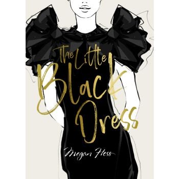 MEGAN HESS: Little black dress: A Love Story