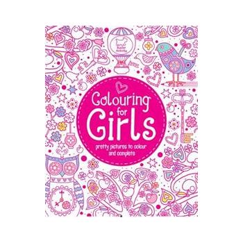 COLOURING FOR GIRLS: PRETTY PICTURES TO COLOUR A