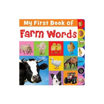 MY FIRST BOOK OF FARM WORDS
