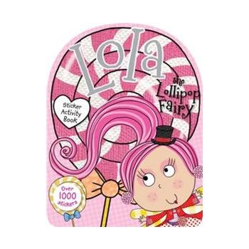 LOLA LOLA THE LOLLIPOP FAIRY STICKER ACTIVITY BO
