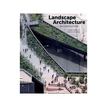 LANDSCAPE ARCHITECTURE: AN INTRODUCTION