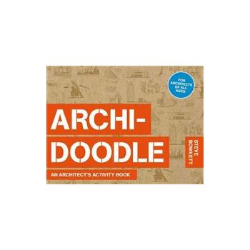 ARCHIDOODLE: An Architect`s Activity Book