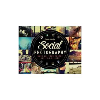 SOCIAL PHOTOGRAPHY: Make All Your Smartphone Pho