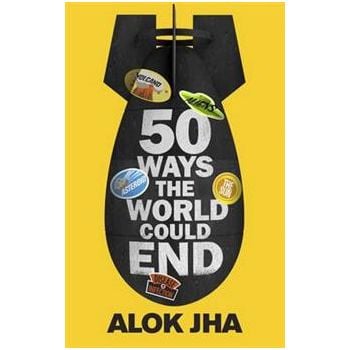 50 WAYS THE WORLD COULD END