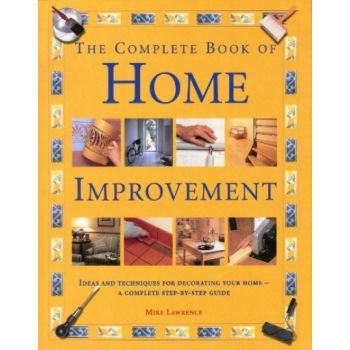 THE COMPLETE BOOK OF HOME IMPROVEMENT