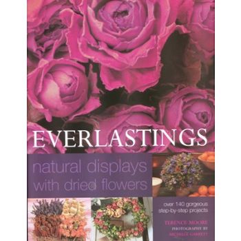EVERLASTINGS: Natural Displays With Dried Flower