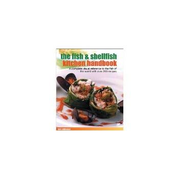 THE FISH & SHELLFISH KITCHEN HANDBOOK