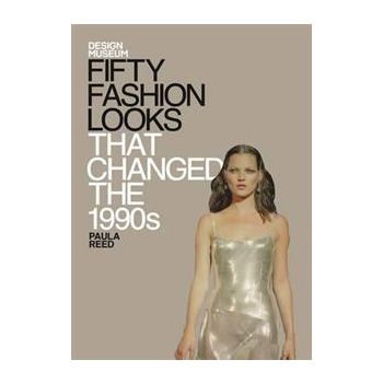 DESIGN MUSEUM FIFTY FASHION LOOKS THAT CHANGED T
