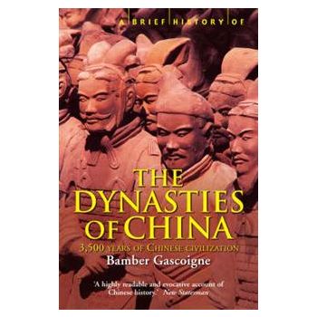 A BRIEF HISTORY OF THE DYNASTIES OF CHINA