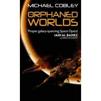 THE ORPHANED WORLDS. “Humanity`s Fire“, Book 2