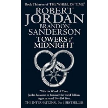 WHEEL OF TIME_THE: Book 13: TOWERS OF MIDNIGHT.