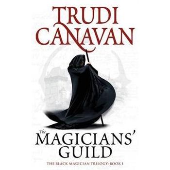 THE MAGICIANS` GUILD: Black Magician Trilogy, Bo