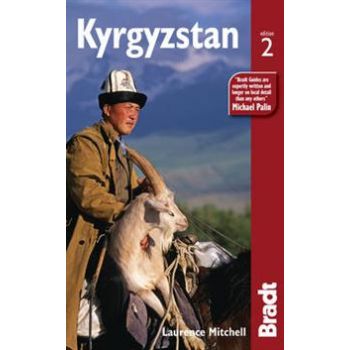 KYRGYZSTAN: The Bradt Travel Guide, 2th ed.