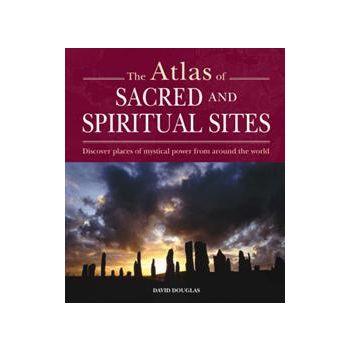 THE ATLAS OF SACRED AND SPIRITUAL SITES