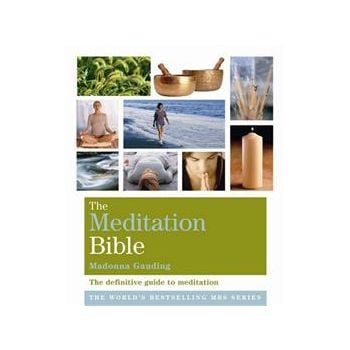 THE MEDITATION BIBLE: The Definitive Guide To Me